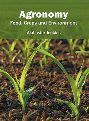 Agronomy: Food, Crops and Environment(English, Hardcover, unknown)