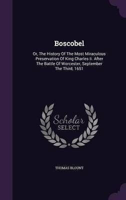 Boscobel(English, Hardcover, Blount Thomas)