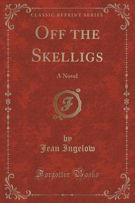 Off the Skelligs(English, Paperback, Ingelow Jean)