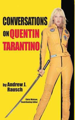 Conversations on Quentin Tarantino (hardback)(English, Hardcover, Rausch Andrew J)