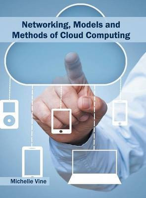 Networking, Models and Methods of Cloud Computing(English, Hardcover, unknown)
