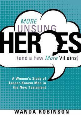 More Unsung Heroes (and a Few More Villains)(English, Paperback, Robinson Wanda)