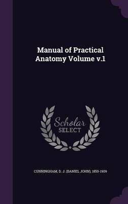 Manual of Practical Anatomy Volume v.1(English, Hardcover, unknown)