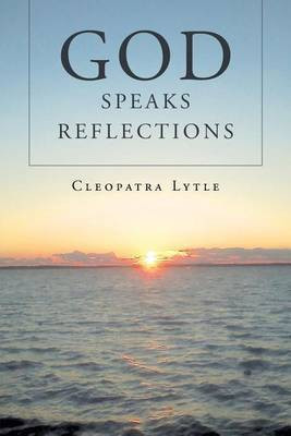 God Speaks Reflections(English, Paperback, Lytle Cleopatra)