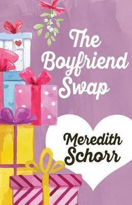 The Boyfriend Swap(English, Paperback, Schorr Meredith)