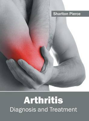Arthritis: Diagnosis and Treatment(English, Hardcover, unknown)