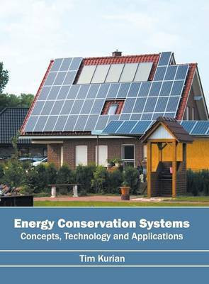 Energy Conservation Systems: Concepts, Technology and Applications(English, Hardcover, unknown)