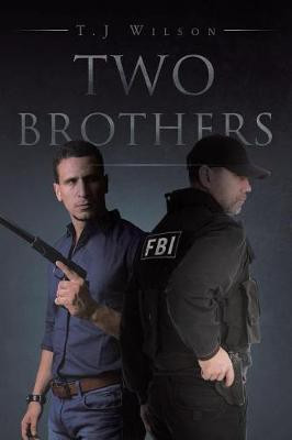Two Brothers(English, Paperback, Wilson T J)