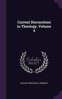 Current Discussions in Theology, Volume 4(English, Hardcover, unknown)