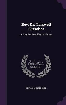 Rev. Dr. Talkwell Sketches(English, Hardcover, Carr Ceylon Spencer)