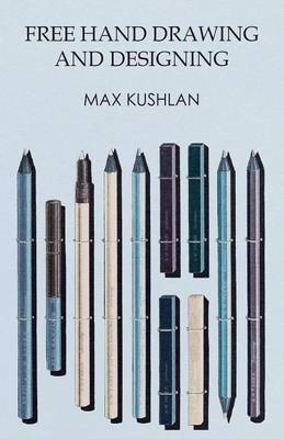 Free Hand Drawing and Designing(English, Paperback, Kushlan Max)
