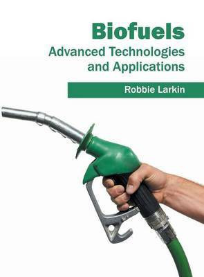 Biofuels: Advanced Technologies and Applications(English, Hardcover, unknown)