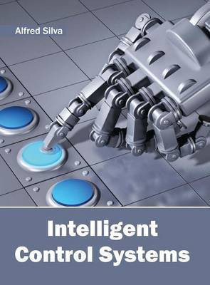 Intelligent Control Systems(English, Hardcover, unknown)