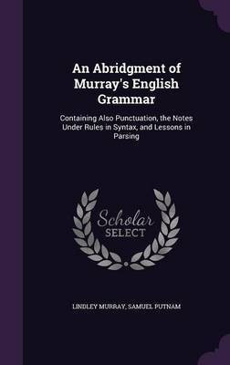 An Abridgment of Murray's English Grammar(English, Hardcover, Murray Lindley)