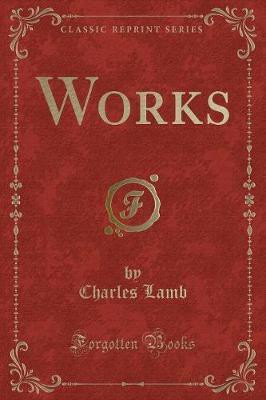 Works (Classic Reprint)(English, Paperback, Lamb Charles)