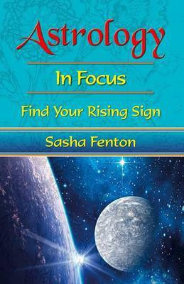 Astrology: in Focus(English, Paperback, Fenton Sasha)