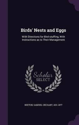 Birds' Nests and Eggs(English, Hardcover, Beeton Samuel Orchart)