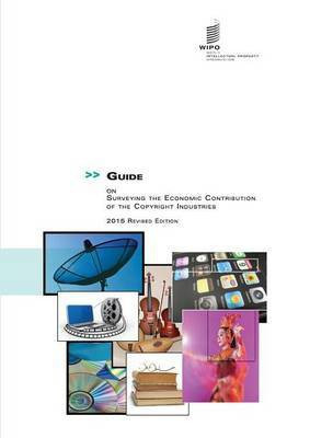 Guide on Surveying the Economic Contribution of the Copyright-Based Industries(English, Paperback, unknown)
