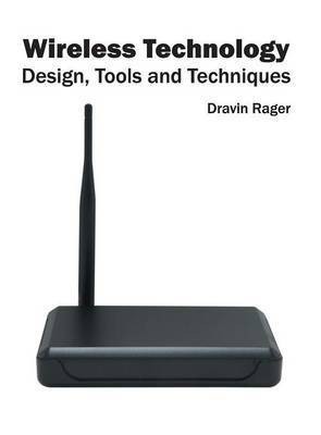 Wireless Technology: Design, Tools and Techniques(English, Hardcover, unknown)