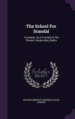 The School For Scandal(English, Hardcover, Sheridan Richard Brinsley)