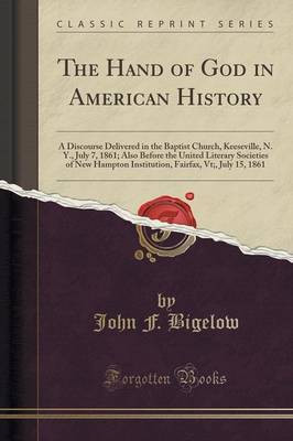 The Hand of God in American History(English, Paperback, Bigelow John F.)