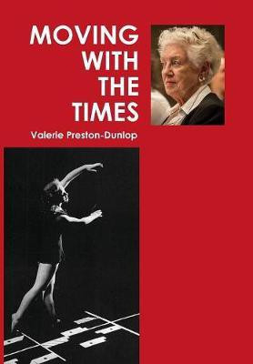 Moving With The Times(English, Hardcover, Preston-Dunlop Valerie)