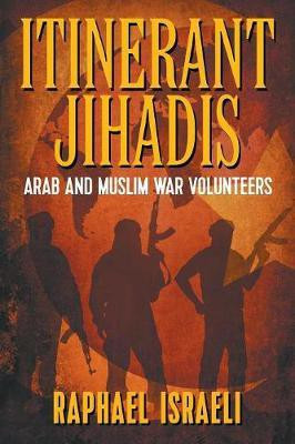 Itinerant Jihadis(English, Paperback, Israeli Raphael)