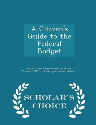A Citizen's Guide to the Federal Budget - Scholar's Choice Edition(English, Paperback, unknown)