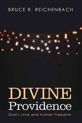 Divine Providence(English, Paperback, Reichenbach Bruce R Ph.D.)