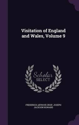 Visitation of England and Wales, Volume 9(English, Hardcover, Crisp Frederick Arthur)