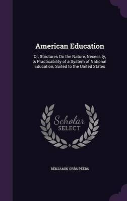 American Education(English, Hardcover, Peers Benjamin Orrs)