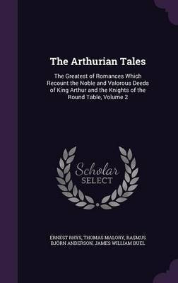 The Arthurian Tales(English, Hardcover, Rhys Thomas Sir)