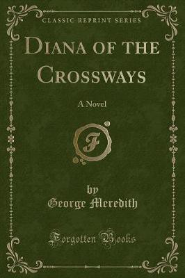 Diana of the Crossways(English, Paperback, Meredith George)