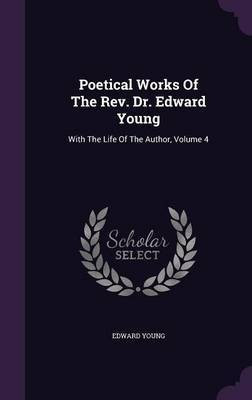 Poetical Works Of The Rev. Dr. Edward Young(English, Hardcover, Young Edward)
