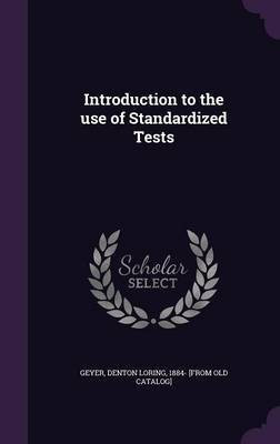 Introduction to the use of Standardized Tests(English, Hardcover, unknown)