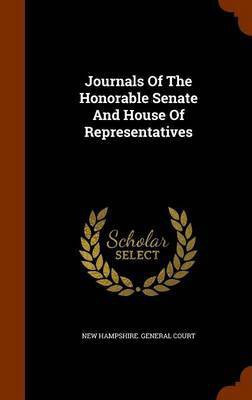 Journals Of The Honorable Senate And House Of Representatives(English, Hardcover, unknown)