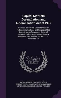 Capital Markets Deregulation and Liberalization Act of 1995(English, Hardcover, unknown)