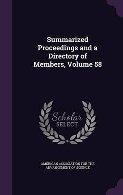 Summarized Proceedings and a Directory of Members, Volume 58(English, Hardcover, unknown)