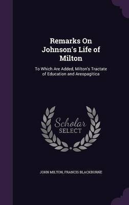 Remarks On Johnson's Life of Milton(English, Hardcover, Milton John Professor)
