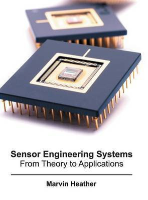 Sensor Engineering Systems: From Theory to Applications(English, Hardcover, unknown)