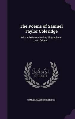 The Poems of Samuel Taylor Coleridge(English, Hardcover, Coleridge Samuel Taylor)