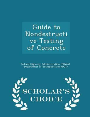 Guide to Nondestructive Testing of Concrete - Scholar's Choice Edition(English, Paperback, unknown)
