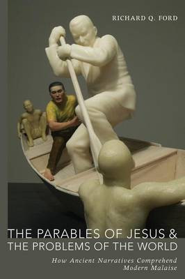 The Parables of Jesus and the Problems of the World(English, Paperback, Ford Richard Q)