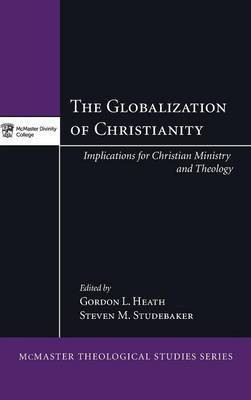 The Globalization of Christianity(English, Hardcover, unknown)