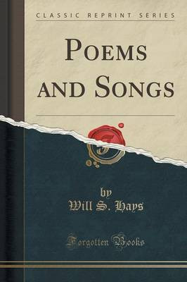 Poems and Songs (Classic Reprint)(English, Paperback, Hays Will S.)