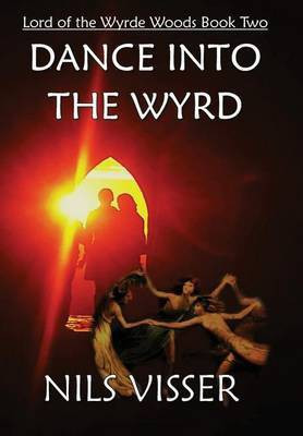 Dance into the Wyrd(English, Paperback, Visser Nils)