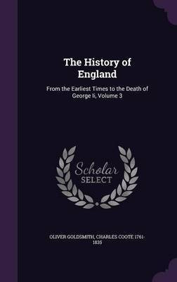 The History of England(English, Hardcover, Goldsmith Oliver)