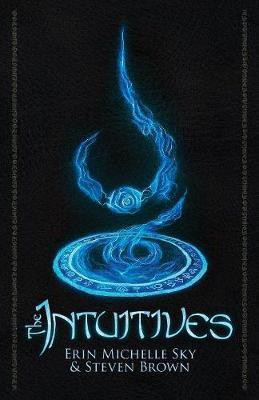The Intuitives(English, Paperback, Sky Erin Michelle Professor)