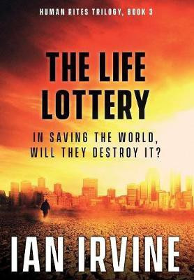 The Life Lottery(English, Hardcover, Irvine Ian)