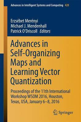 Advances in Self-Organizing Maps and Learning Vector Quantization(English, Paperback, unknown)